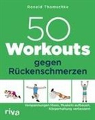 Ronald Thomschke - 50 Workouts gegen Rückenschmerzen