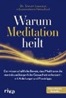 Steve Laureys, Steven Laureys, Matthieu Ricard - Warum Meditation heilt
