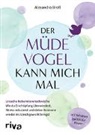 Alexandra Broll - Der müde Vogel kann mich mal