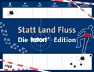 Statt Land Fluss - Die Tatort-Edition