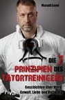 Marcell Engel - Die 7 Prinzipien des Tatortreinigers