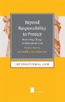 Richard Barnes, Vassilis Tzevelekos - Beyond Responsibility to Protect