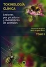 Mª Angeles Rivas Fernando Bergillos - TOXINOLOGIA CLINICA. LESIONES POR PICADURAS Y MORDEDURAS DE ANIMALES. TOMO II