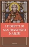 San Francesco D'Assisi - I fioretti di san Francesco