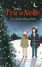 Greg Neri - Tru & Nelle - eine Weihnachtsgeschichte