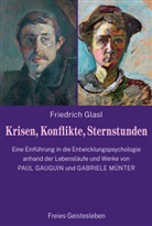 Friedrich Glasl - Krisen, Konflikte, Sternstunden