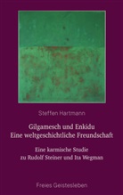 Steffen Hartmann - Gilgamesch und Enkidu - eine weltgeschichtliche Freundschaft