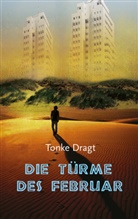 Tonke Dragt - Die Türme des Februar