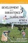 Shuichi Oyama, Herinjatovo Aimé Ramiarison, Motoki Takahashi - Development and Subsistence in Globalising Africa