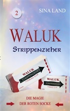 Sina Land - Waluk - Strippenzieher