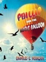 Charles E. Moulden - Phillip and the Magic Balloon