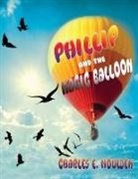 Charles E Moulden, Charles E. Moulden - Phillip and the Magic Balloon