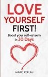 Marc Reklau - Love Yourself First!