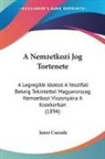 Janos Csarada - A Nemzetkozi Jog Tortenete