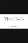 Gertrude Stein - Three Lives
