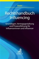 Michael C Maier, Michael C. Maier - Rechtshandbuch Influencing