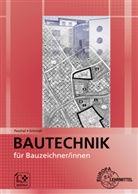 Pete Peschel, Peter Peschel, Jürgen Schmidt - Bautechnik für Bauzeichner/-innen