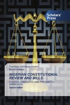 Funmilayo Adesanya-Davies, Bunmi Akaakar - NIGERIAN CONSTITUTIONAL REVIEW AND BILLS