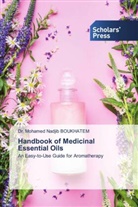 Dr. Mohamed Nadjib BOUKHATEM, Mohamed Nadjib Boukhatem - Handbook of Medicinal Essential Oils