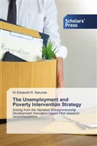 Dr Elizabeth R. Marunda, Elizabeth R. Marunda - The Unemployment and Poverty Intervention Strategy