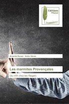 Armande Roman, Andre Valrais - Les marmites Provençales