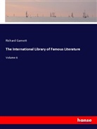 Richard Garnett - The International Library of Famous Literature