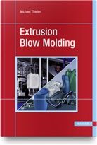 Michael Thielen - Extrusion Blow Molding