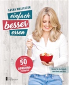 Sasha Walleczek - einfach besser essen