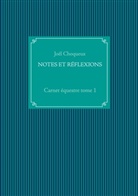 Joël Choqueux - NOTES ET RÉFLEXIONS