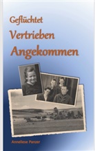 Anneliese Panzer - Geflüchtet - Vertrieben - Angekommen