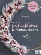 Ivana Jost - Trockenblumen und Floral Hoops