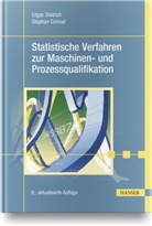 Stephan Conrad, Edga Dietrich, Edgar Dietrich - Statistische Verfahren zur Maschinen- und Prozessqualifikation