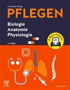 Nicole Menche - PFLEGEN Biologie Anatomie Physiologie