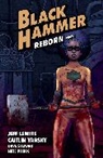 Jeff Lemire, Dave Stewart, Caitlin Yarsky - Black Hammer Volume 5: Reborn Part One