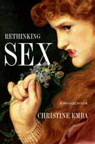 Christine Emba - Rethinking Sex