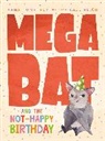 Anna Humphrey, Kass Reich, Kass Reich - Megabat and the Not-Happy Birthday