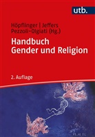 Anna-katharina Höpflinger, Ann Jeffers, An Jeffers (Dr.), Ann Jeffers (Dr.), Pezzol, Daria Pezzoli-Olgiati... - Handbuch Gender und Religion