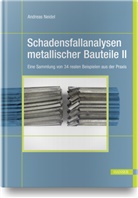 Andrea Neidel, Andreas Neidel - Schadensfallanalysen metallischer Bauteile 2