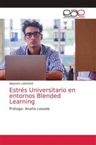 Alejandro Lanuque - Estrés Universitario en entornos Blended Learning