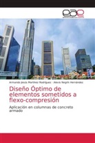 Armando Jesús Martínez Rodríguez, Alexis Negrín Hernández - Diseño Óptimo de elementos sometidos a flexo-compresión