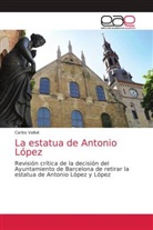 Carlos Vallvé - La estatua de Antonio López