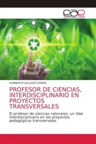 Humberto Gallego Gómez - PROFESOR DE CIENCIAS, INTERDISCIPLINARIO EN PROYECTOS TRANSVERSALES