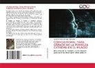 David Francisco Camargo Hernández - CÓDIGO MORAL PARA ERRADICAR LA POBREZA EXTREMA EN EL MUNDO