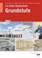 Balde Batran, Balder Batran, Herber Bläsi, Herbert Bläsi, Klaus Dr. Köhler, Volker Frey... - eBook inside: Buch und eBook Lernfeld Bautechnik Grundstufe, m. 1 Buch