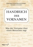 Joachi Schaffer-Suchomel, Joachim Schaffer-Suchomel, Michaela Suchomel - Handbuch der Vornamen