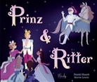 Daniel Haack, Stevie Lewis - Prinz & Ritter