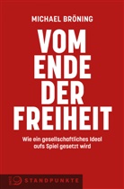 Michael Bröning - Vom Ende der Freiheit