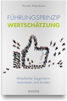 Thorsten Rabenbauer - Führungsprinzip Wertschätzung