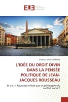 Gnahoua Olivier MOROKO - L'IDÉE DU DROIT DIVIN DANS LA PENSÉE POLITIQUE DE JEAN-JACQUES ROUSSEAU