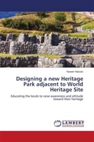 Yaseen Hassan - Designing a new Heritage Park adjacent to World Heritage Site
